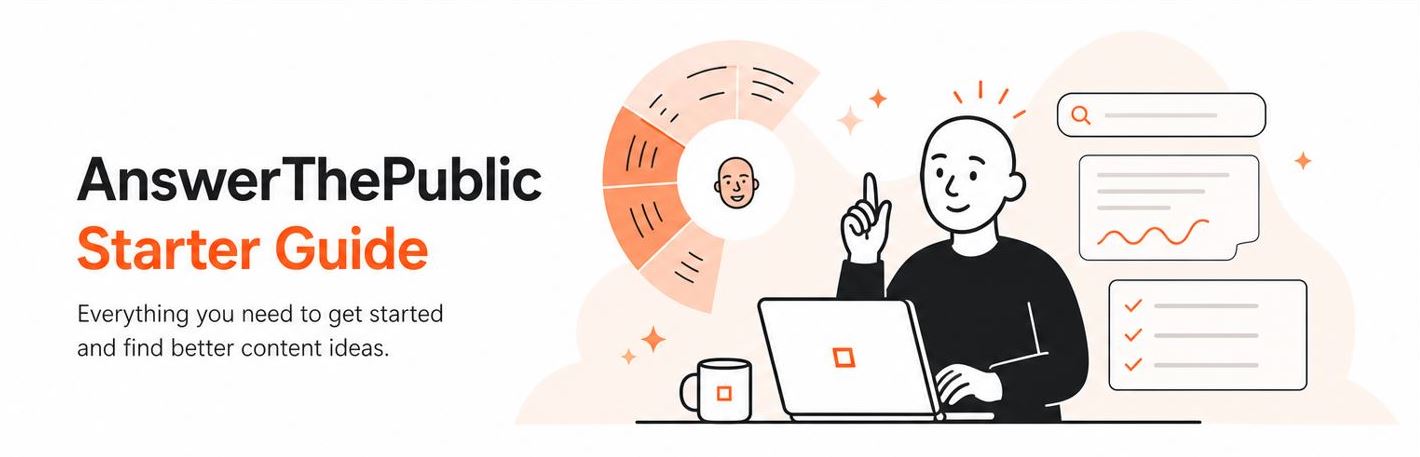 Starter guide introducing AnswerThePublic for finding content ideas and analyzing search behavior..jpg
